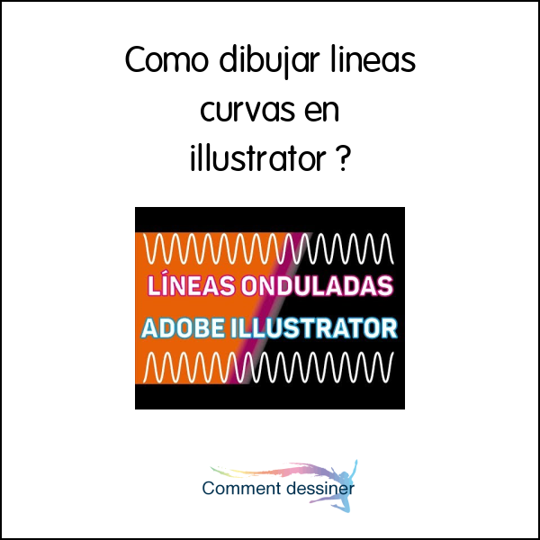 Como dibujar lineas curvas en illustrator